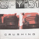 Crushing - Spy 51